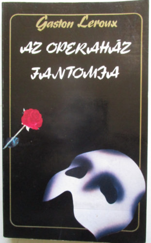 Gaston Leroux - Az operah�z fantomja