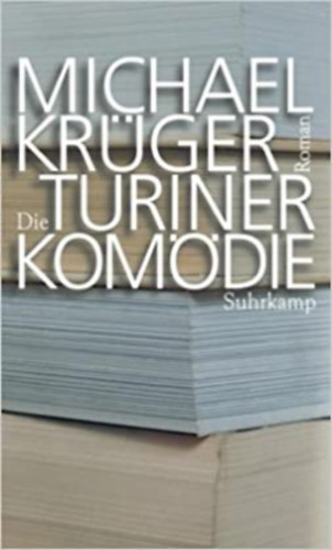 Suhrkamp Verlag Michael Krger - Die Turiner Komdie