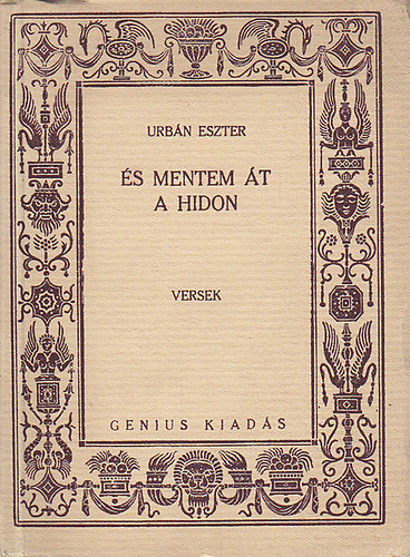 Urbn Eszter - s mentem t a hidon