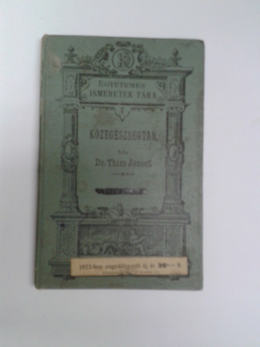 Dr. Thim J�zsef - N�pszer� k�zeg�szs�gtan