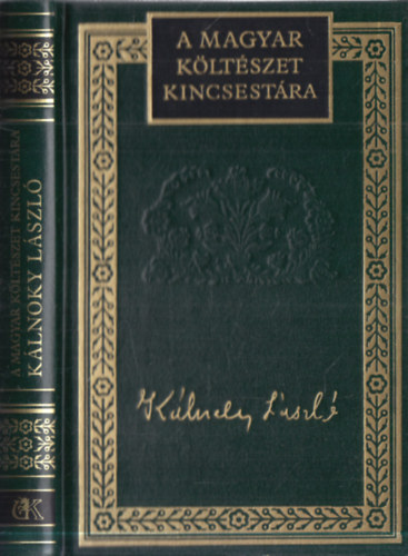 Lator L�szl�  K�lnoky L�szl� (szerk.) - K�lnoky L�szl� v�logatott versei (A Magyar K�lt�szet Kincsest�ra 65.)