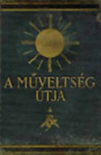 Harsányi- Hegedűs- Lambrecht- Rapaics- Süle- Kézdi - A műveltség útja X.