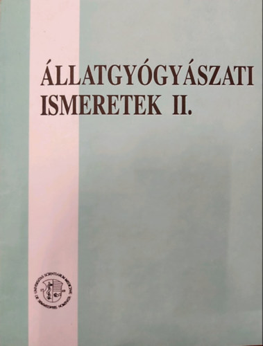 dr. Stampf György - Állatgyógyászati ismeretek II.