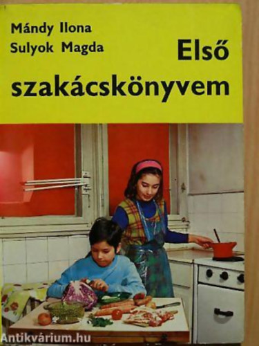 Mndy Ilona-Sulyok Magda - Els szakcsknyvem