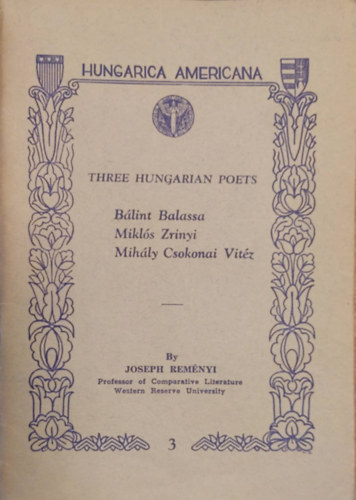 Mikls Zrnyi, Mihly Csokonai Vitz Blint Balassa - Hree Hungarian Poets