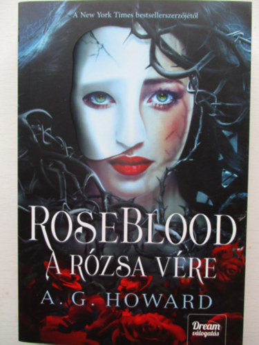 A.G. Howard - RoseBlood - A Rzsa Vre