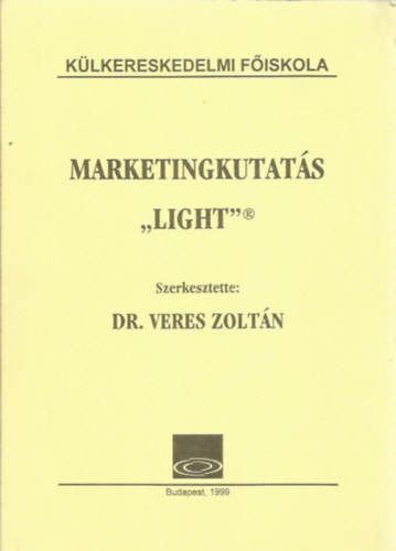Dr. Veres Zolt�n - Marketingkutat�s "light"