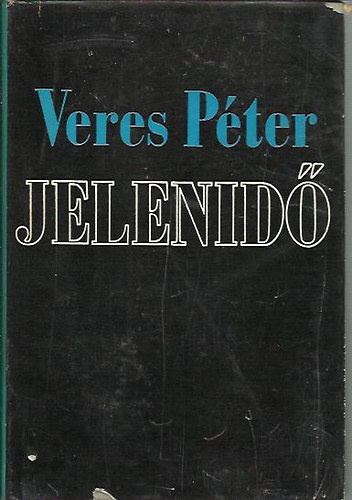 Veres Péter - Jelenidő