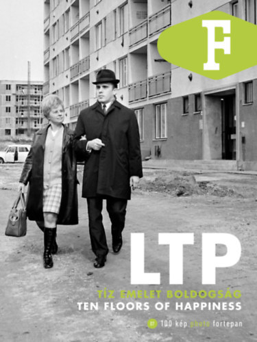 LTP - Tíz emelet boldogság - Ten Floors of Happiness