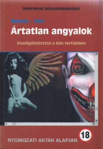 V�ri Andr�s; Malota L�szl� - �rtatlan angyalok