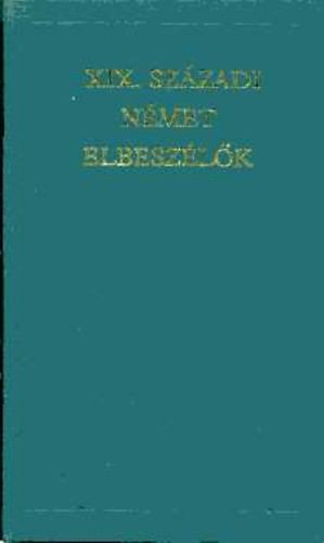XIX. századi német elbeszélők (A világirodalom klasszikusai)