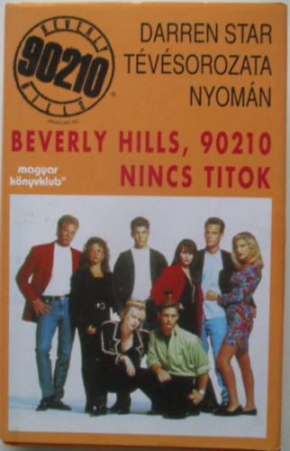 Mel Gilden - Beverly Hills 90210 - Nincs titok