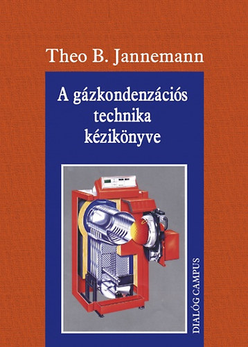 Theob. Jannemann - A gázkondenzációs technika kézikönyve