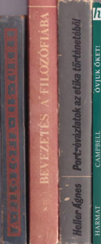 4 db Filozófia: Halasy- Nagy József- A filozófia kis tükre, Bevezetés a filozófiába, Dr. Ross Campbell- Óvjuk őkeet!, Heller Ágnes- Portrévázlatok az etika történetéből