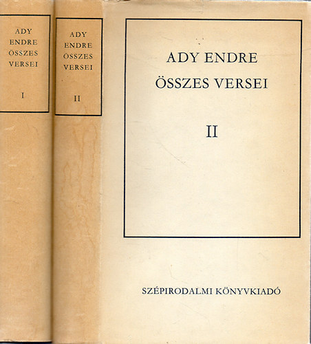 Ady Endre - Ady Endre �sszes versei I-II.