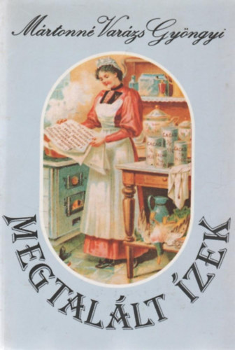 M�rtonn� Var�zs Gy�ngyi - Megtal�lt �zek