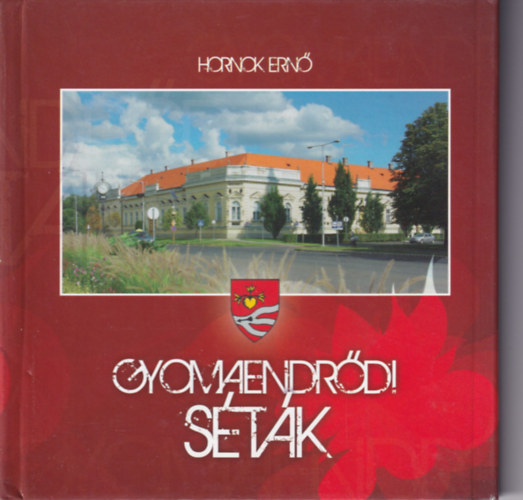Hornok Ern - Gyomaendrdi stk