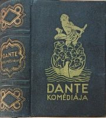Dante Alighieri - Dante komédiája I-III. (egybekötve, Babits Mihály fordítása)