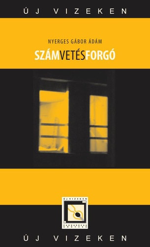 Nyerges Gábor Ádám - Számvetésforgó