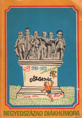 Nincs feltüntetve - Gőzgazdász lejbejgensaft (negyedszázad diákhumora)