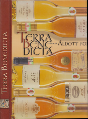 Rohly;Mszros;Nagymarosy - Terra Benedicta - ldott Fld 2004