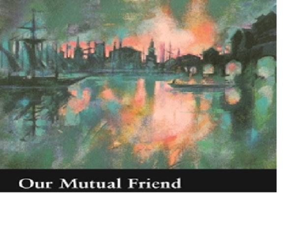 Charles Dickens - Our mutual friends