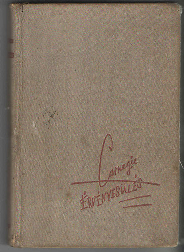 Dale Carnegie - rvnyesls - Amerikai karrier-iskola