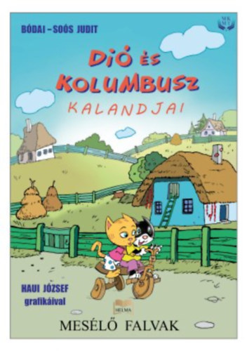 B�dai-So�s Judit - Di� �s Kolumbusz kalandjai