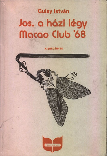 Gulay Istv�n - Jos, a h�zi l�gy - Macao Club '68