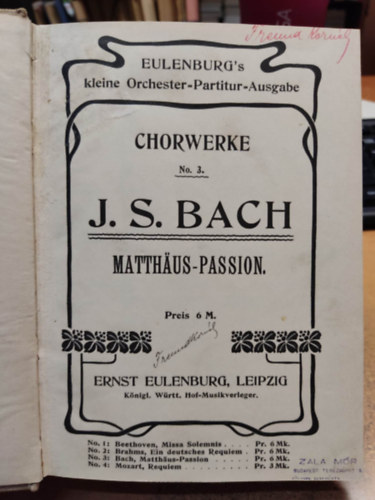 Ernst Eulenburg J. S. Bach - Chorwerkw No. 3.: Matthaus-Passion - Eulenburg's kleine Orchester-Partitur-Ausgabe