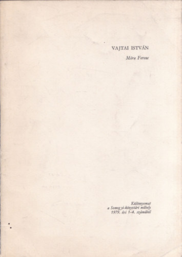 Vajtai Istv�n - M�ra Ferenc (dedik�lt)
