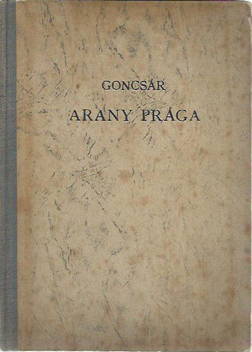 Alekszandr Goncsr - Arany Prga