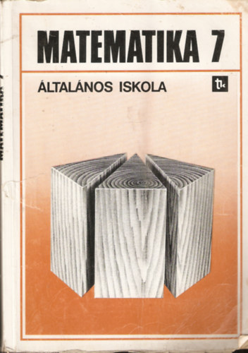 Dr. Czegldy Istvn - Matematika 7. - ltalnos iskola 7. osztly - Alapszint