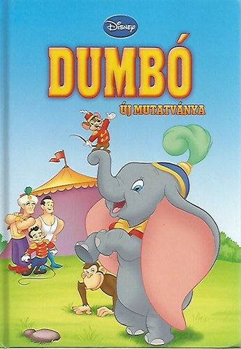 Dumbó új mutatványa (Disney)
