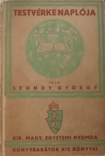 Szondy Gyrgy - Testvrke naplja