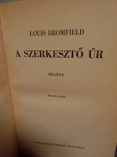Louis Bromfield - A szerkesztő úr