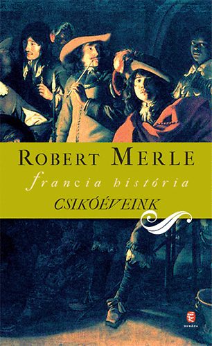 Robert Merle - Csikóéveink