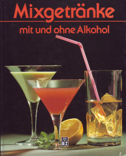 Mixgetr�nke mit und ohne Alkohol