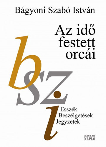 Bgyoniszab Istvn - Az id festett orci