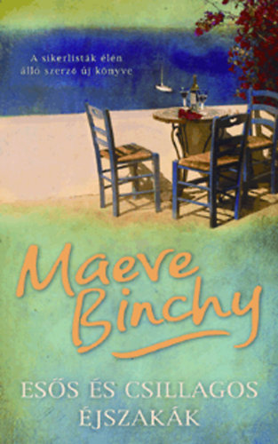 Maeve Binchy - Ess s csillagos jszakk