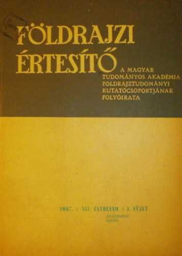 Dr. Marosi Sndor  (szerk.) - Fldrajzi rtest XVI. vfolyam 1. fzet
