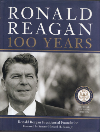 Ronald Reagan - 100 Years