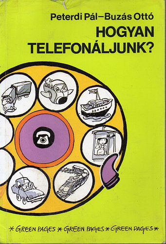 Peterdi Pl; Buzs Ott - Hogyan telefonljunk?