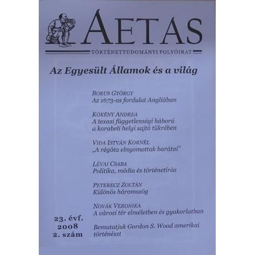 Vajda Zoltn (szerk.) - Aetas Trtnettudomnyi folyirat 2008/2