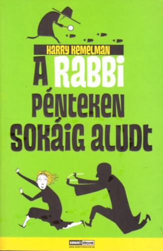 Harry Kemelman - A rabbi p�nteken sok�ig aludt