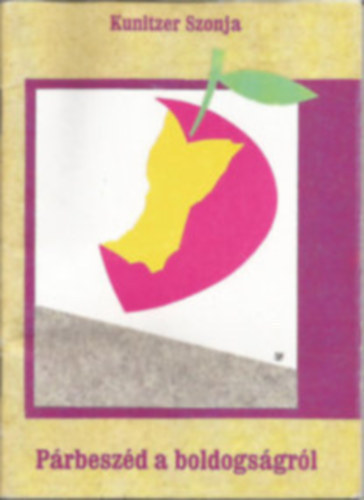 Kunitzer Szonja - Prbeszd a boldogsgrl