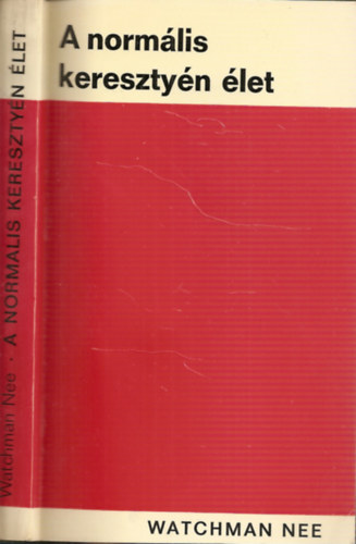 Watchman Nee - A normlis keresztyn let