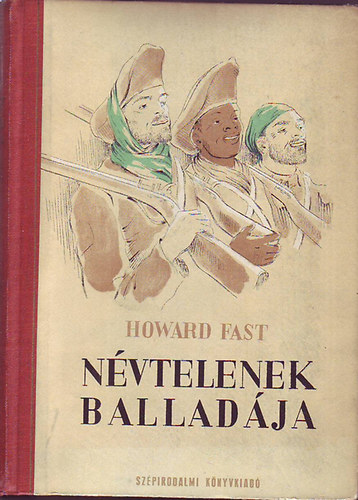 Howard Fast - Nvtelenek balladja