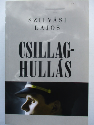 Szilvsi Lajos - Csillaghulls (Szilvsi Lajos)