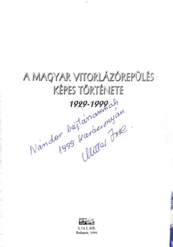 Mitter Imre - A magyar vitorl�z�rep�l�s k�pes t�rt�nete 1929-1999
